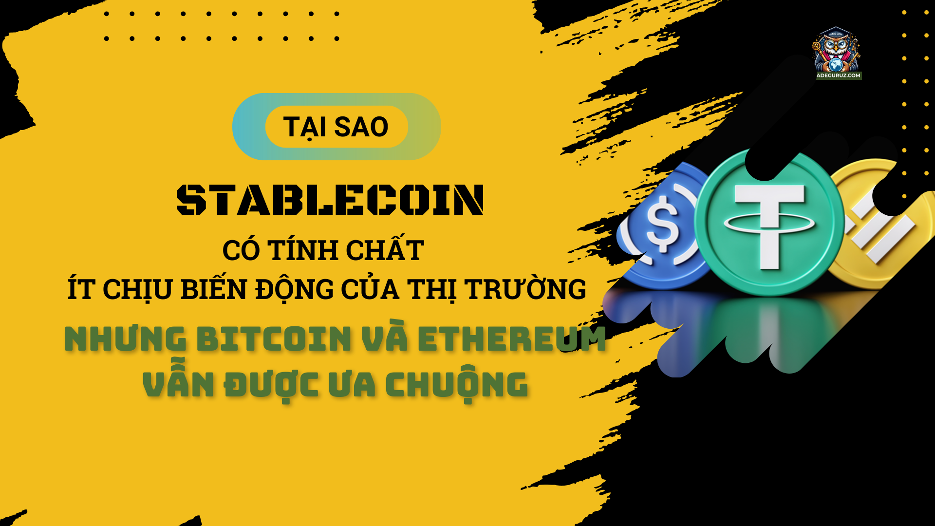 Stablecoin có tính chất ít chịu biến động trên thị trường tuy nhiên BTC và ETH vẫn được các trader ưu tiên lựa chọn